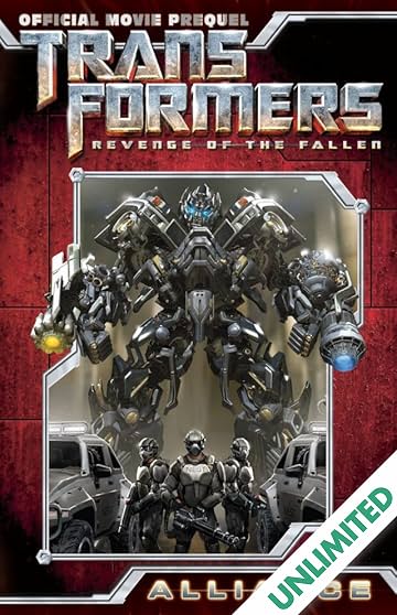 Transformers: Alliance - The Revenge of the Fallen Movie Prequel Collected Edition